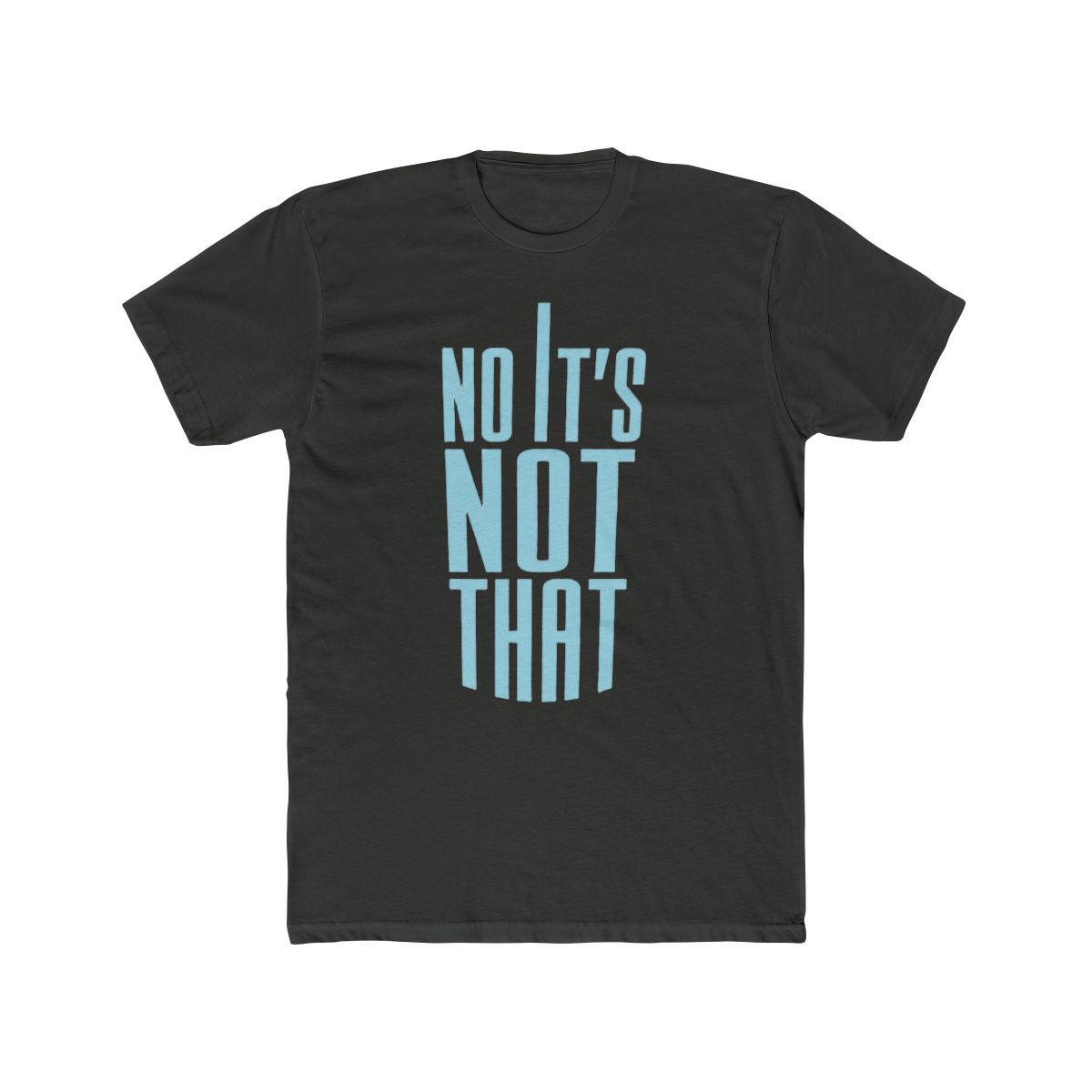 Danny Duncan No It_s Not That Premium Tshirt Black - alternate angle 5, merchandise